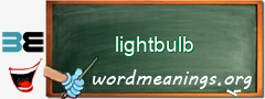 WordMeaning blackboard for lightbulb